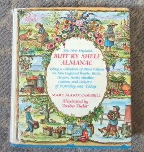 The New England Butt'ry Shelf Almanac Cookbook Tasha Tudor Illust.  HC/DJ 1970