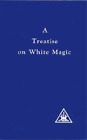 Alice A. Bailey A Treatise on White Magic (Paperback) (US IMPORT)