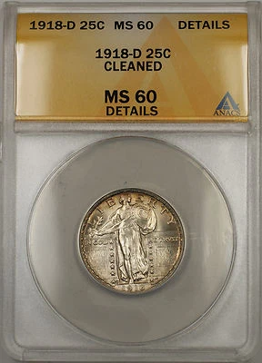 1918-D Silver Standing Liberty 25C ANACS MS-60 Cleaned Details (Better Coin 11) - Image 1 of 2