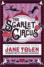 The Scarlet Cirque Par Yolen, Jane, Neuf Livre ,Gratuit & , (Livre de Poche)