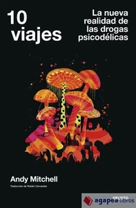 10 viajes: La nueva realidad de las drogas psicodélicas. NUEVO. ENVÍO URGENTE - Imagen 1 de 1