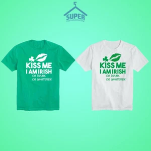 St. Patrick's Day Kiss Me I Am IRISH or Drunk or Whatever Man TSHIRT Irish Party - Imagen 1 de 4
