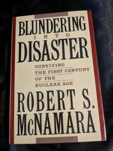 Blundering into Disaster : Surviving the First Century of the Nuclear Age - Imagen 1 de 3