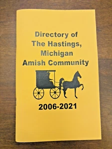 Amish Community Directory Hastings Michigan MI 2006 - 2021 73 Pages - Foto 1 di 12