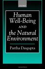 Human Well-Being And The Natural En..., Dasgupta, Parth