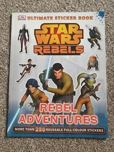 Star Wars Rebels Rebel Adventures Ultimate Sticker Book by DK (Paperback, 2014) - Picture 1 of 1