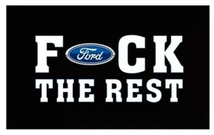 Ford F$ck the Rest 3x5 Fuß Flagge für College Dorm Frat oder Man Cave - Bild 1 von 2