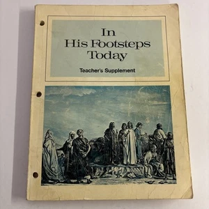 1970 Vintage LDS Mormon Sunday School Book: In His Footsteps Today. - Picture 1 of 5