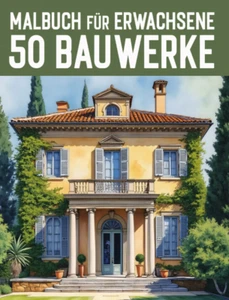 Malbuch für Erwachsene und Teens - 50 Bauwerke aus aller Welt - einfach magisch - Bild 1 von 8