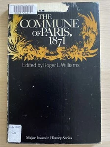 The Commune of Paris 1871 Politics French Revolution History Socialist Liberal - Picture 1 of 12