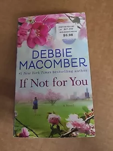 If Not for You : A Novel Mass Market Paperbound Debbie Macomber - Foto 1 di 2