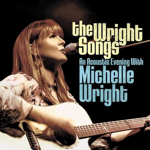 Michelle Wright The Wright Songs: An Acoustic Evening With Mich (CD) (UK IMPORT) - Picture 1 of 1