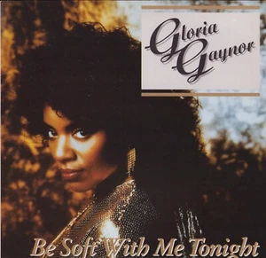 Gloria Gaynor ‎- Be Soft With Me Tonight (Vinyl 12" - DE 1987) - Imagen 1 de 3