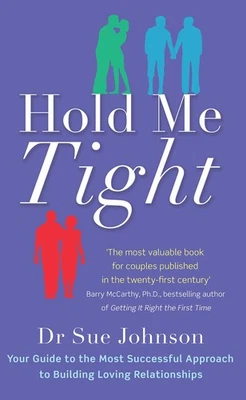 Hold Me Tight: Your Guide to the Most Successful Approach to Building Loving... Foto 1 de 2