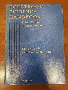 COURTROOM EVIDENCE HANDBOOK: By Steven Goode & Olin Guy Wellborn - Next Day Ship - Foto 1 di 3