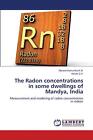 The Radon concentrations in some dwellings of Mandya, India by Narasimhamurthy K