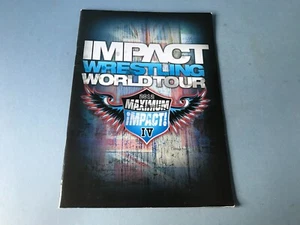 TNA IMPACT WRESTLING WORLD TOUR 2012 PROGRAMA MAX IMPACT IV - Imagen 1 de 4