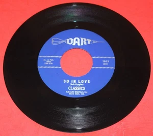 THE CLASSICS "SO IN LOVE" 1960 KILLER 2-SIDED DOOWOP on DART NEAR MINT - HEAR IT - Imagen 1 de 2