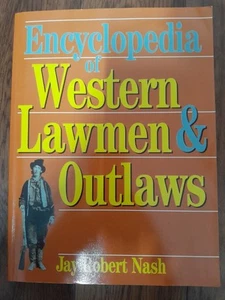 Encyclopedia of Western Lawmen & Outlaws by Jay Robert Nash 1994 - Foto 1 di 8