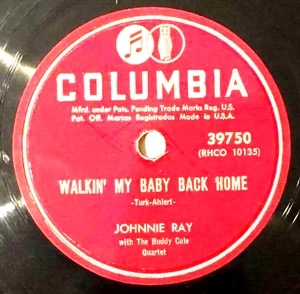 Johnnie Ray - Walkin' My Baby Back Home / Give Me Time - Columbia Record 39750 - Picture 1 of 4