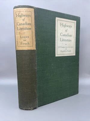 Highways Of Canadian Literature By Logan & French 1924 1st Edition HC B2,7 - Image 1 of 4
