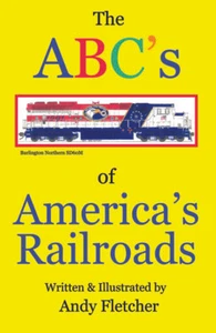 "ABC's of America's Railroads"" 3a edición por Andy Fletcher - Imagen 1 de 1