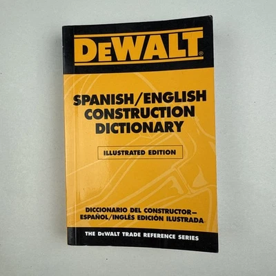 DEWALT Spanish/English Construction Dictionary: Illustrated Edition - Image 1 of 4