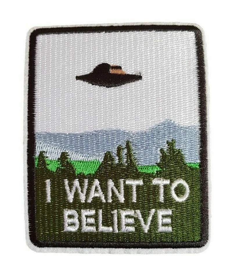The X-Files I Want To Believe Saying UFO Saucer Embroidered Iron On Patch - Image 1 of 1