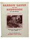 NARROW GAUGE TO THE REDWOODS by Dickinson & Roy - Hardcover 1974