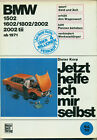 BMW 1502 1802 2002 Instrukcja naprawy Teraz pomagam sobie Dieter Korp