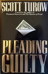 PLEADING GUILTY ~ SCOTT TUROW ~ HARDCOVER/DUST JACKET ~ NEW - Picture 1 of 1