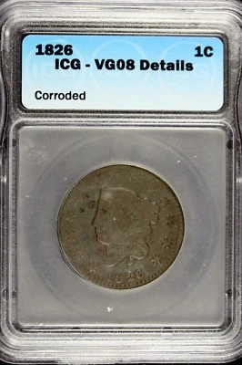 1826 - ICG VG08 DETAILS Coronet Head Large Cent!!  #B12660 - Image 1 of 2