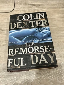 The Remorseful Day by Colin Dexter (2000, Hardcover, Dust Jacket, 2nd Edition) - Picture 1 of 11