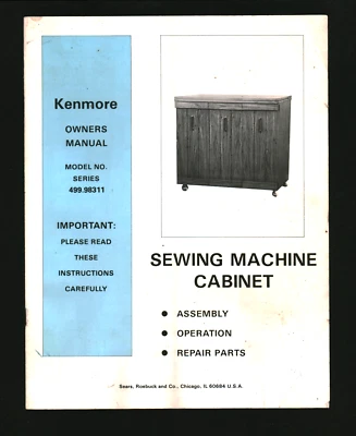 Kenmore Sewing Machine Cabinet Owner's Manual 499.96311 FOR CABINET ONLY 1970s - Image 1 of 2