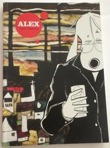 NEW SIGNED + SKETCH Mark Kalesniko ALEX First Edition - Picture 1 of 1