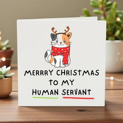 To My Human Servant Christmas Card, Funny Christmas Card from The Cat - Image 1 of 4
