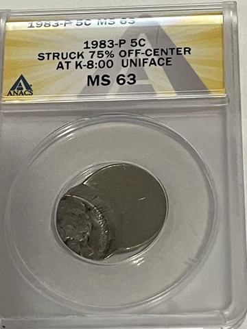 1983-P 5C MINT ERROR - STRUCK 75% OFF-CENTER @ 8:00 UNIFACE ANACS MS63 Cover