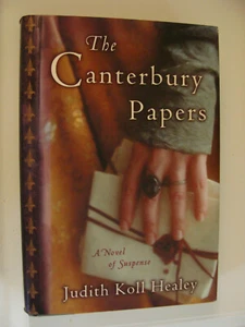 The Canterbury Papers by Healey 2004, Eleanor of Aquitaine era novel HC 1st Ed. - Imagen 1 de 1