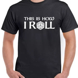 This Is How I Roll Dungeons And Dragons 20 Dice Mens Funny T-Shirt Fantasy Game - Picture 1 of 5
