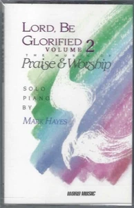 Mark Hayes - Lord, Be Glorified Vol 2 - Cassette - Still Sealed - Bild 1 von 1