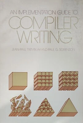 1st Print - AN IMPLEMENTATION GUIDE TO COMPILER WRITING By Jean-paul Tremblay - Image 1 of 3