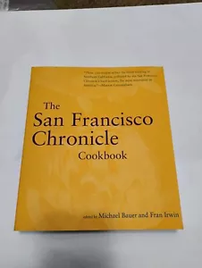 The San Francisco Chronicle Cookbook - Paperback By Bauer, Michael *Signed* - Picture 1 of 4