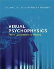 Visual Psychophysics: From Laboratory To Theory (The Mit By Zhong-Lin Lu Mint