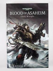 Warhammer 40,000 : Blood of Asaheim by Chris Wraight (2013, HC) Space Wolves - Picture 1 of 3