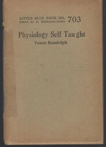 Physiology Self Taught Vance Randolph 1924 Little Blue Book #703 Haldeman - Imagen 1 de 1