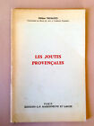 Hélène Tremaud * Les Joutes Provençales * Maisonneuve et Larose 1970