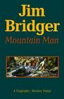 Jim Bridger, Mountain Man-A Biography by Stanley Vestal~Trapper~332 pgs~NEW