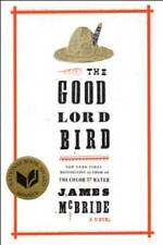 The Good Lord Bird: A Novel - Hardcover By McBride, James - GOOD