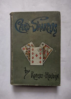 Robert Houdin. Card-sharpers, their tricks exposed. 1891 . Magic - Image 1 of 4