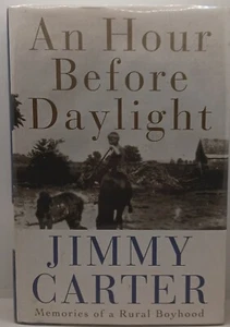 Jimmy Carter An Hour Before Daylight SIgned Full Signature First Edition - Picture 1 of 6
